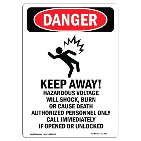 SIGNMISSION OSHA Danger Sign, Portrait Keep Away!, 10in X 7in Aluminum, 7" W, 10" L, Portrait OS-DS-A-710-V-1924
